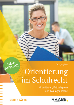 Orientierung im Schulrecht von Bott,  Wolfgang