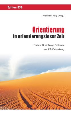 Orientierung in orientierungsloser Zeit von Jung,  Friedhelm