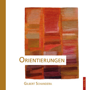 Orientierungen von Schandera,  Gilbert