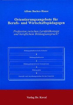 Orientierungsangebote für Berufs- und Wirtschaftspädagogen von Backes-Haase,  Alfons