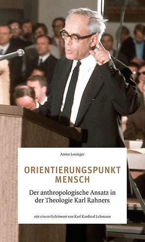 Orientierungspunkt Mensch von Lehmann,  Karl Kardinal, Losinger,  Anton