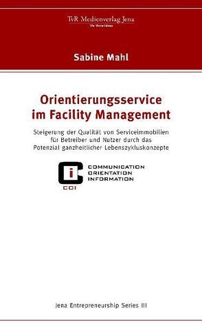 Orientierungsservice im Facility Management von Mahl,  Sabine