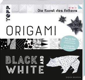 Origami Black & White (Die Kunst des Faltens) von Boursin,  Didier