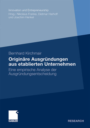 Originäre Ausgründungen aus etablierten Unternehmen von Kirchmair,  Bernhard