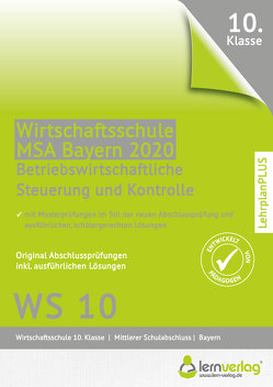 Original Abschlussprüfung Betriebswirtschaftliche Steuerung und Kontrolle Wirtschaftsschule Bayern