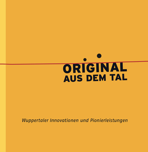 Original aus dem Tal von Dinnebier,  Antonia, Eidam,  Jürgen, Heil,  Tanja, Illner,  Eberhard, Meyer,  Marion, Putsch,  Ralf