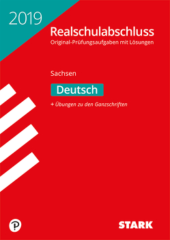 Original-Prüfungen Realschulabschluss 2019 – Deutsch – Sachsen