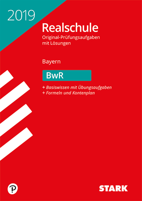 STARK Original-Prüfungen Realschule 2019 – BwR – Bayern