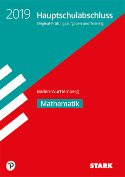 Original-Prüfungen und Training Hauptschulabschluss 2019 – Mathematik 9. Klasse – BaWü