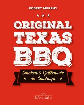 Original Texas BBQ von Murphy,  Robert