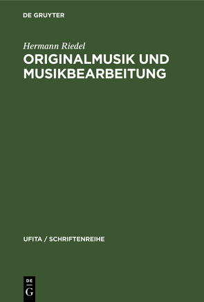 Originalmusik und Musikbearbeitung von Riedel,  Hermann