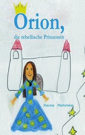 Orion von Rehmke,  Susanne, Rehmke,  Xenia