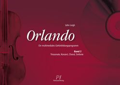 Orlando – Ein multimediales Gehörbildungsprogramm von Leigh,  John