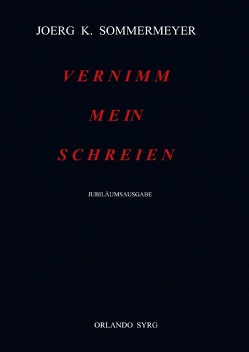 Orlando Syrg Taschenbuch: ORSYTA 7/2019 / Vernimm mein Schreien von Feurig-Sorgenfrei,  Georg J., Sommermeyer,  Joerg K., Syrg,  Orlando