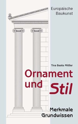 Ornament und Stil von Mittler,  Tina Beate