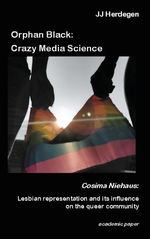 Orphan Black: Crazy Media Science von Herdegen,  JJ