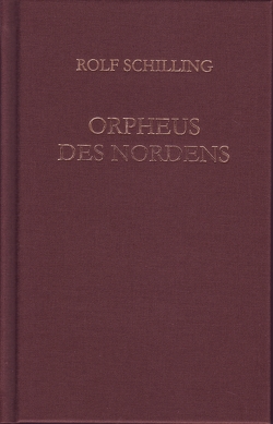 Orpheus des Nordens von Schilling,  Rolf