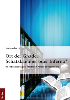 Ort der Gnade, Schatzkammer oder Inferno? von Brandt,  Shoshana