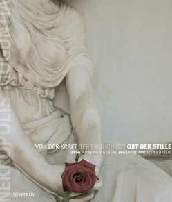 Ort der Stille – Von der Kraft der Endlichkeit von Böhr,  Christoph, Cesana,  Andreas, Dreyer,  Mechthild, Häupl,  Michael, Holzamer,  Karl, Krömer,  Rupert, Kruse,  Martin, Lehmann,  Kardinal Karl, Lütjen-Drecoll,  Elke, Reiter,  Johannes, Theis-Krömer,  Sabine