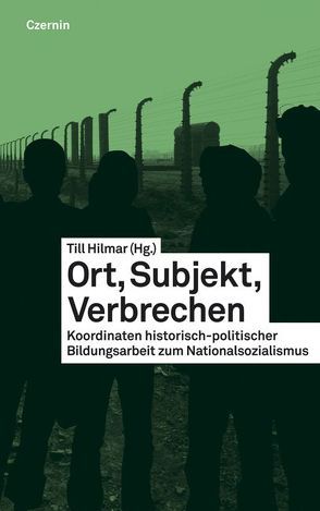 Ort, Subjekt, Verbrechen von Hilmar,  Till