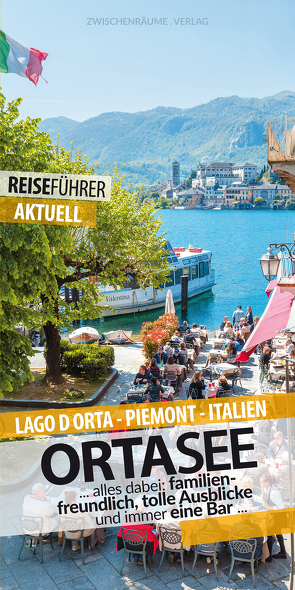 Ortasee – Reiseführer Lago d’Orta von Hüther,  Robert