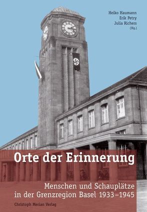 Orte der Erinnerung von Haumann,  Heiko, Petry,  Erik, Richers,  Julia