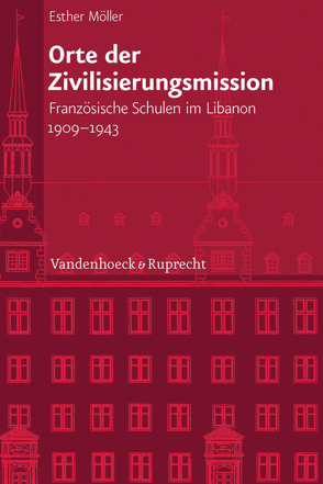 Orte der Zivilisierungsmission von Möller,  Esther