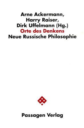 Orte des Denkens von Ackermann,  Arne, Grübel,  Rainer, Raiser,  Harry, Uffelmann,  Dirk