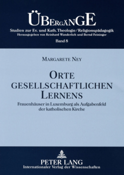 Orte gesellschaftlichen Lernens von Ney,  Margarete