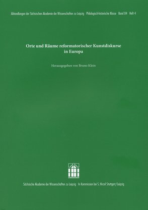 Orte und Räume reformatorischer Kunstdiskurse in Europa von Klein,  Bruno