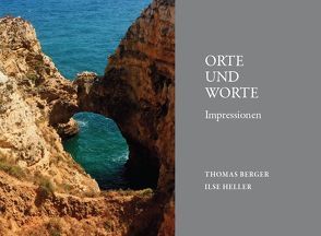 Orte und Worte von Berger,  Thomas, Ilse,  Heller