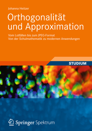 Orthogonalität und Approximation von Heitzer,  Johanna