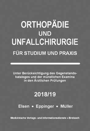 Orthopädie und Unfallchirurgie von Elsen,  Achim, Eppinger,  Matthias, Mueller,  Markus