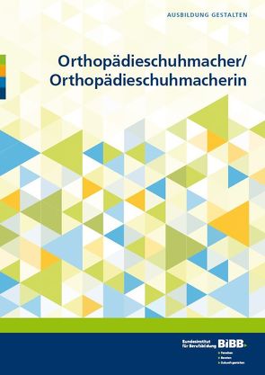 Orthopädieschuhmacher/Orthopädieschuhmacherin von Fitzner-Kohn,  Petra, Reuter,  Christiane