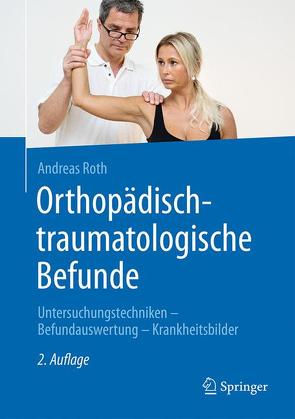 Orthopädisch-traumatologische Befunde von Handl,  Milan, Roth,  Andreas