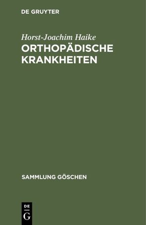 Orthopädische Krankheiten von Haike,  Horst-Joachim