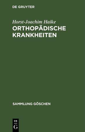 Orthopädische Krankheiten von Haike,  Horst-Joachim