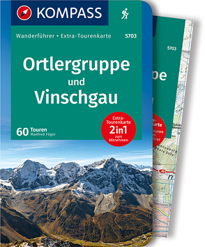 KOMPASS Wanderführer 5703 Ortlergruppe und Vinschgau von Föger,  Manfred