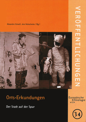 Orts-Erkundungen von Schwell,  Alexandra, Wietschorke,  Jens