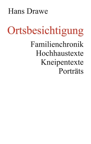 Ortsbesichtigung von Drawe,  Hans