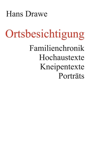 Ortsbesichtigung von Drawe,  Hans