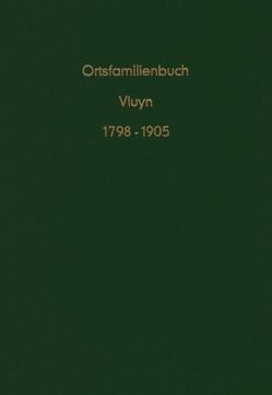 Ortsfamilienbuch der evangelisch reformierten Gemeinde Vluyn 1798 – 1905 von Berns,  Wolfram