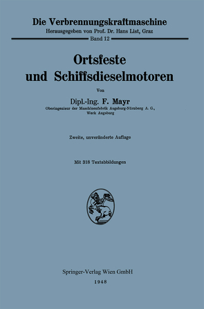 Ortsfeste und Schiffsdieselmotoren von Mayr,  F.