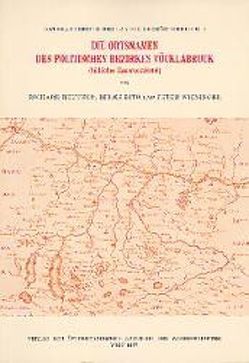 Ortsnamenbuch des Landes Oberösterreich. Gesamtwerk / Die Ortsnamen des politischen Bezirkes Vöcklabruck (Südliches Hausruckviertel) von Bertol-Raffin,  Elisabeth, Bito,  Helen, Reutner,  Richard, Wiesinger,  Peter