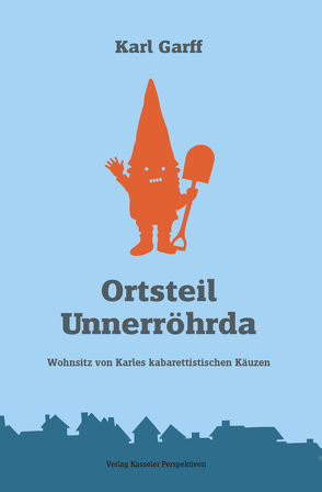 Ortsteil Unnerröhrda von Karl,  Garff