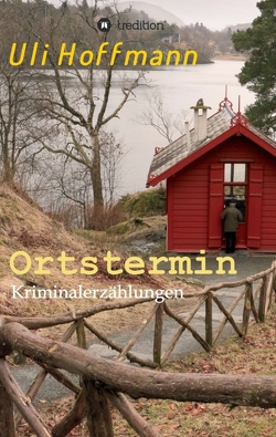 Ortstermin von Hoffmann,  Uli