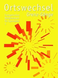 Ortswechsel 7 – Grenz-Gänge von Görnitz-Rückert,  Sebastian, Grill-Ahollinger,  Ingrid, Rückert,  Andrea, Samhammer,  Peter