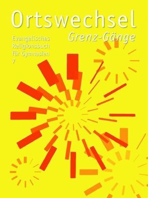 Ortswechsel 7 – Grenz-Gänge von Görnitz-Rückert,  Sebastian, Grill-Ahollinger,  Ingrid, Rückert,  Andrea, Samhammer,  Peter