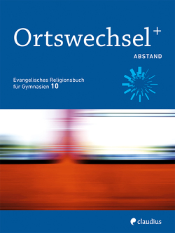 Ortswechsel PLUS 10 – Abstand von Gojny,  Tanja, Görnitz-Rückert,  Sebastian, Grill-Ahollinger,  Ingrid