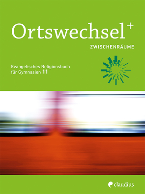 Ortswechsel PLUS 11 – Zwischenräume von Gojny,  Tanja, Görnitz-Rückert,  Sebastian, Grill-Ahollinger,  Ingrid